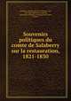 Souvenirs politiques du comte de Salaberry sur la restauration, 1821-1830, 