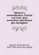 Spinoza`s neuentdeckter Tractat von Gott, dem menschen und dessen gluckseligkeit, Sigwart, Christoph von, 1830-1904. [from old catalog] 