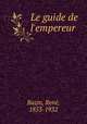 Le guide de l`empereur, 