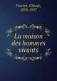La maison des hommes vivants, 