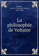 La philosophie de Voltaire, Voltaire, 1694-1778,Bersot, Ernest, 1816-1880 