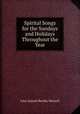Spirital Songs for the Sundays and Holidays Throughout the Year, John Samuel Bewley Monsell 