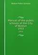 Manual of the public schools of the City of Boston. 1933, Boston Public Schools 