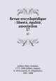 Revue encyclopdique : libert, galit, association. 37, Jullien, Marc-Antoine, 1775-1848,Jullien, August, d. 1854,Carnot, H. (Hippolyte), 1801-1888 