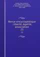 Revue encyclopdique : libert, galit, association. 23, Jullien, Marc-Antoine, 1775-1848,Jullien, August, d. 1854,Carnot, H. (Hippolyte), 1801-1888 