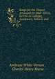 Songs for the Chapel: Arranged for Male Voices, for Use in Colleges, Academies, Schools and ., Ambrose White Vernon , Charles Henry Morse 