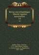 Revue encyclopdique : libert, galit, association. 14, Jullien, Marc-Antoine, 1775-1848,Jullien, August, d. 1854,Carnot, H. (Hippolyte), 1801-1888 