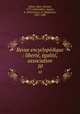 Revue encyclopdique : libert, galit, association. 10, Jullien, Marc-Antoine, 1775-1848,Jullien, August, d. 1854,Carnot, H. (Hippolyte), 1801-1888 