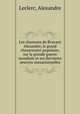 Les chansons du Bruyant Alexandre, le grand chansonnier populaire, sur la grande guerre mondiale et ses dernieres oeuvres sensationnelles, Leclerc, Alexandre 