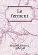 Le ferment, 