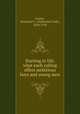 Starting in life; what each calling offers ambitious boys and young men, Fowler, Nathaniel C. (Nathaniel Clark), 1858-1918 