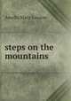 steps on the mountains, Amelia Mary Loraine 
