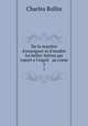 De la manire d`enseigner et d`etudier les belles-lettres par raport a l`esprit & au coeur. 2, Charles Rollin 