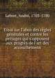 Essai sur l`abus des rgles gnrales et contre les prjugs qui s`opposent aux progrs de l`art des accouchemens, 