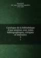 Catalogue de la bibliothque d`une amateur, avec notes bibliographiques, critiques et littraires. 2, Renouard, Ant. Aug. (Antoine Augustin), 1765-1853 