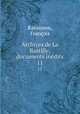 Archives de La Bastille, documents indits. 11, 