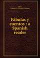 Fbulas y cuentos : a Spanish reader, Allen, Clifford G. (Clifford Gilmore) 