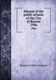 Manual of the public schools of the City of Boston. 1906, Boston Public Schools 