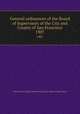 General ordinances of the Board of Supervisors of the City and County of San Francisco. 1907, San Francisco (Calif.),San Francisco (Calif.). Board of Supervisors 