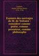 Examen des ouvrages de M. de Voltaire : considr comme pote, comme prosateur, comme philosophe, Linguet, Simon Nicolas Henri, 1736-1794 