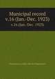 Municipal record. v.16 (Jan.-Dec. 1923), San Francisco (Calif.). Board of Supervisors 