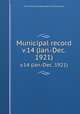 Municipal record. v.14 (Jan.-Dec. 1921), San Francisco (Calif.). Board of Supervisors 