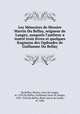 Les Mmoires de Messire Martin Du Bellay, seigneur de Langey, ausquels l`autheur a insr trois livres et quelques fragmens des Ogdoades de Guillaume Du Bellay, 
