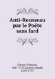 Anti-Rousseau par le Pote sans fard, 