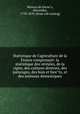 Statistique de l`agriculture de la France comprenant: la statistique des cereales, de la vigne, des cultures diverses, des paturages, des bois et forets, et des animaux domestiques, 