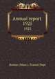 Annual report . 1925, Boston (Mass.). Transit Dept 