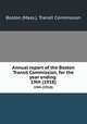 Annual report of the Boston Transit Commission, for the year ending . 19th (1918), Boston (Mass.). Transit Commission 