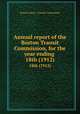 Annual report of the Boston Transit Commission, for the year ending . 18th (1912), Boston (Mass.). Transit Commission 