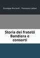 Storia dei fratelli Bandiera e consorti, Giuseppe Ricciardi , Francesco Lattari 