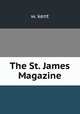 The St. James Magazine, w. kent 