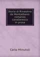 Storia di Rinaldino da Montalbano: romanzo cavalleresco in prosa, Carlo Minutoli 