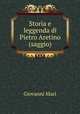 Storia e leggenda di Pietro Aretino (saggio), Giovanni Mari 