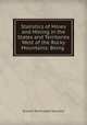 Statistics of Mines and Mining in the States and Territories West of the Rocky Mountains: Being ., Rossiter Worthington Raymond 