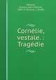 Cornlie, vestale. : Tragdie, 