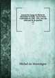Journal du voyage de Michel de Montaigne en Italie : par la Suisse & l`Allemagne en 1580 & 1581, avec des notes par M. de Querlon. v.2, Montaigne Michel de 