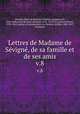 Lettres de Madame de Svign, de sa famille et de ses amis. v.8, 