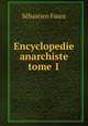 Encyclopedie anarchiste tome 1, 