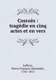 Cosros : tragdie en cinq actes et en vers, 