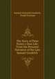 The Story of Peter Parley`s Own Life: From the Personal Narrative of the Late Samuel Goodrich ., Samuel Griswold Goodrich, Frank Freeman 