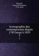 Iconographie des contemporains depuis 1789 jusqu` 1829. 2, 