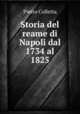 Storia del reame di Napoli dal 1734 al 1825, Pietro Colletta 