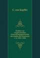 Studien zur vergleichenden Entwicklungsgeschichte des Kopfes der Kranioten v. 4, 1893-1900, C. von Kupffer 