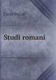 Studi romani ., Carlo Pascal 