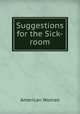 Suggestions for the Sick-room, American Woman 