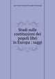 Studi sulle costituzioni dei popoli libri in Europa : saggi, J.-C.-L. Simonde de Sismondi 