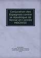 Conjuration des Espagnols contre la rpublique de Venise en l`anne MDCXVIII, 